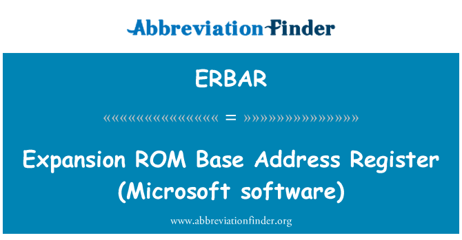 ERBAR: Ekspansyon ROM baz adrès anrejistre (Microsoft lojisyèl)