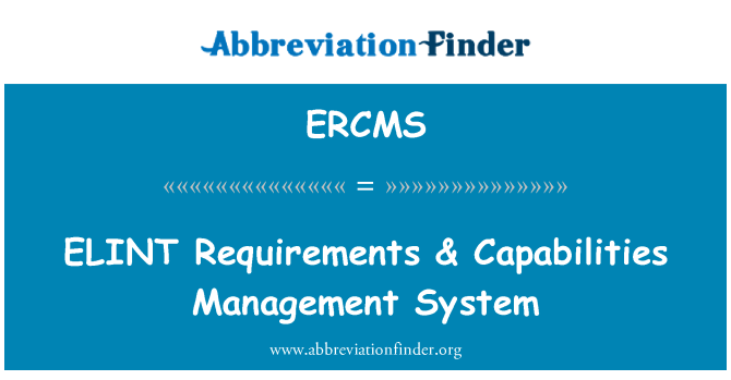 ERCMS: ELINT Requirements & Capabilities Management System