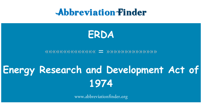 ERDA: Energy Research and Development Act of 1974