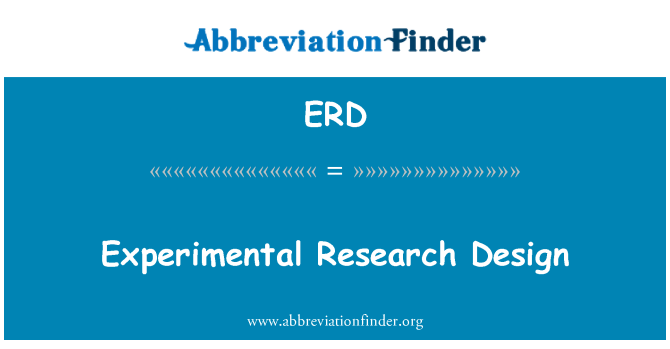 ERD: Id-disinn sperimentali ta ' riċerka