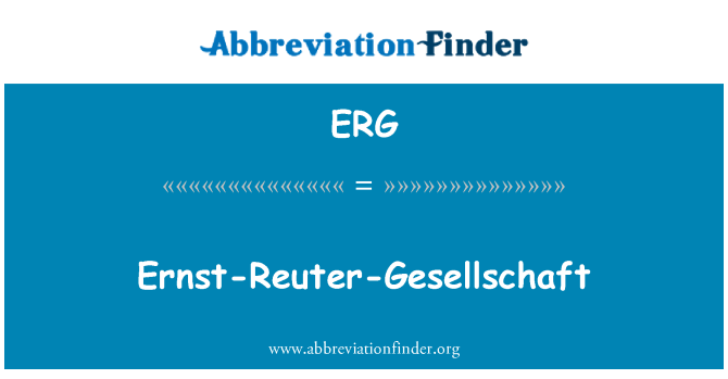 ERG: Ernst-Reuter-Gesellschaft