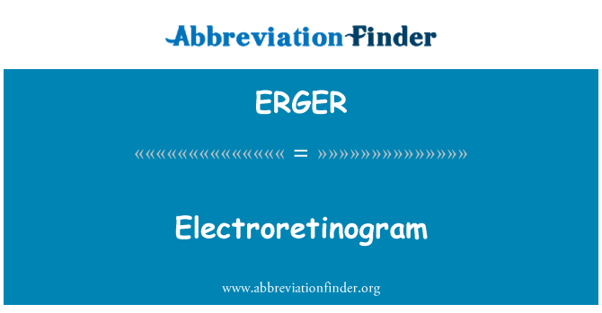 ERGER: Electroretinogram
