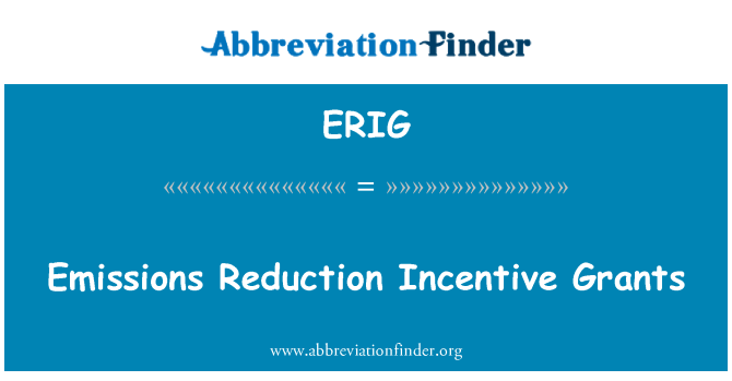 ERIG: Emissions Reduction Incentive Grants