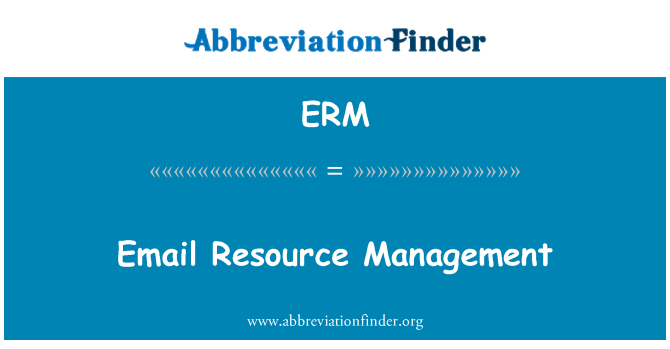 ERM: Email Resource Management
