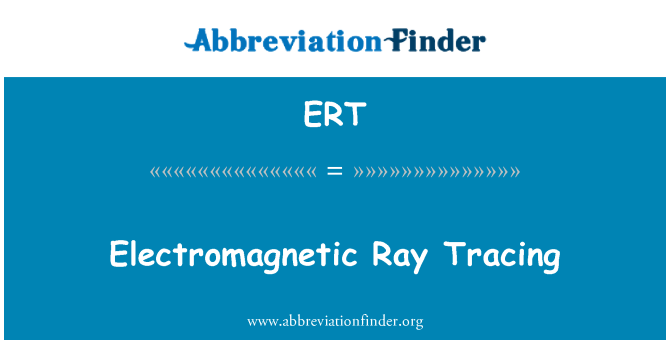 ERT: Elektromagnetiline Ray jälgimise
