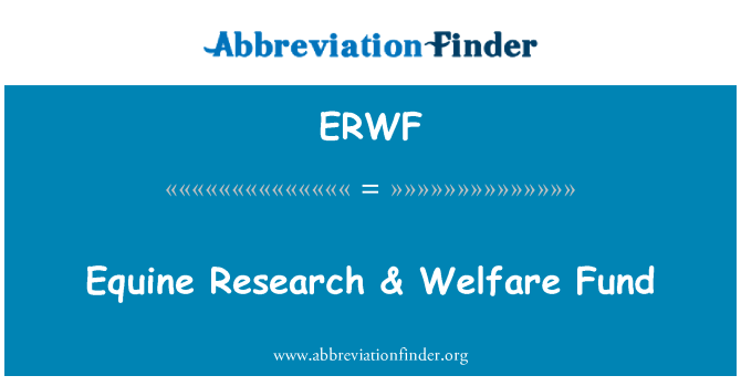 ERWF: Recherche équine & Welfare Fund