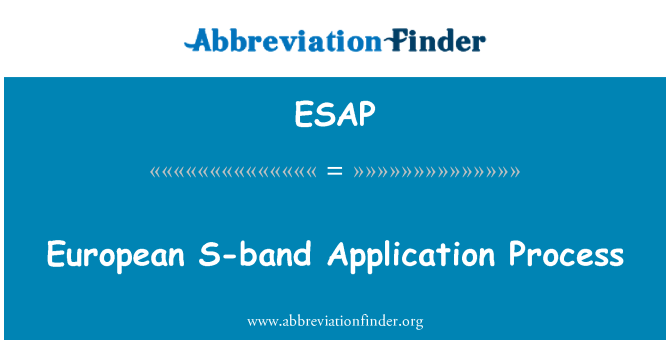 ESAP: European S-band Application Process