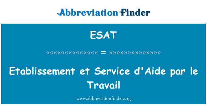 ESAT: Etablissement et Service d'Aide par le fødselsveer