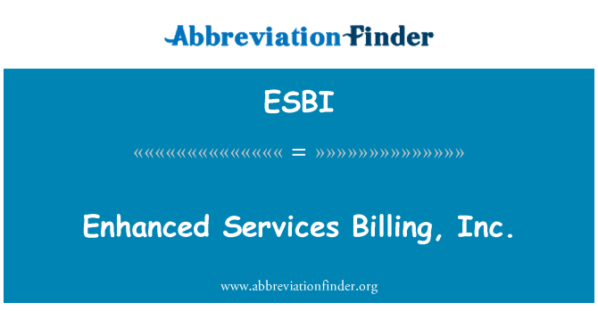 ESBI: Meningkatkan Perkhidmatan Bil, Inc.