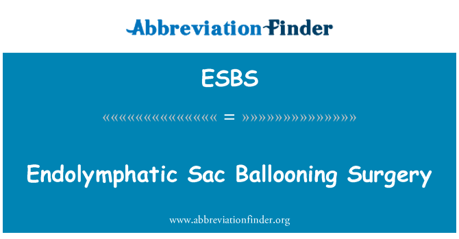 ESBS: Sacco endolinfatico Ballooning chirurgia