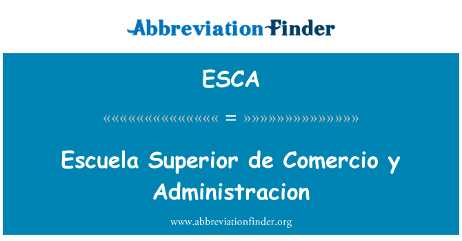 ESCA: Escuela Superior de Comercio y Administracion