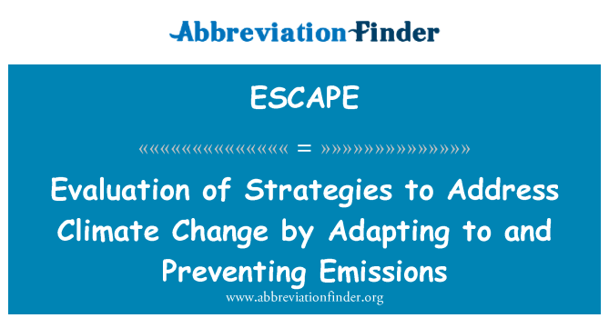 ESCAPE: Evaluation of Strategies to Address Climate Change by Adapting to and Preventing Emissions
