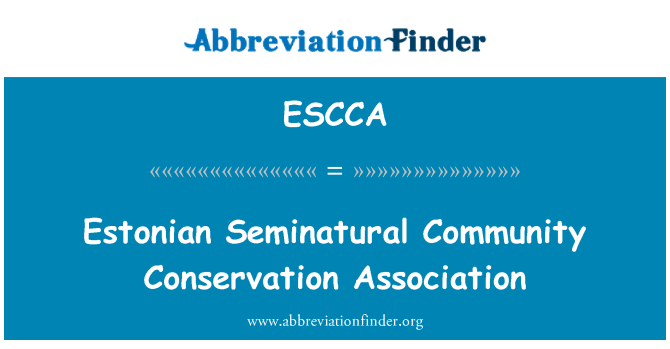 ESCCA: Persatuan Pemuliharaan Estonian komuniti Seminatural