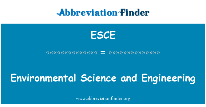 ESCE: ماحولیاتی سائنس اور انجینئرنگ