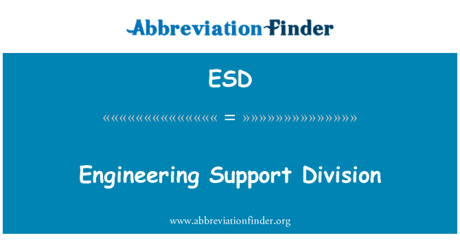 ESD: Mühendislik destek bölümü