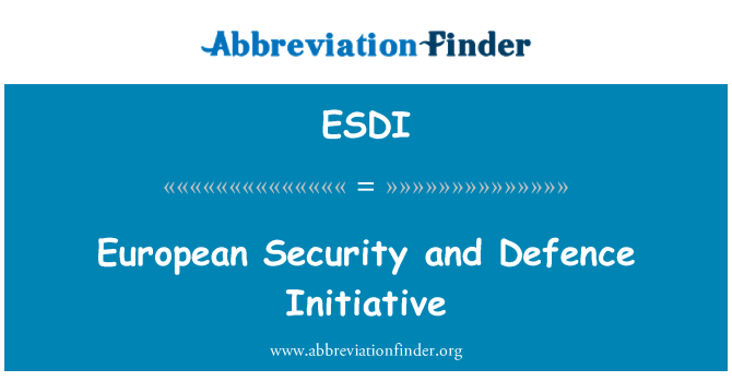 ESDI: European Security and Defence Initiative