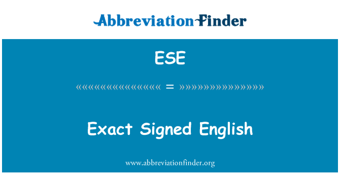 ESE: Exacto firmado inglés