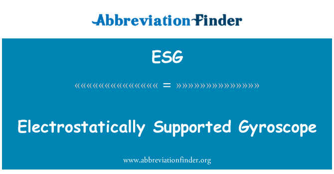 ESG: Elektrostaticky podporované gyroskop