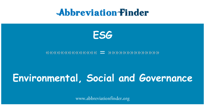 ESG: البيئية والاجتماعية والحكم