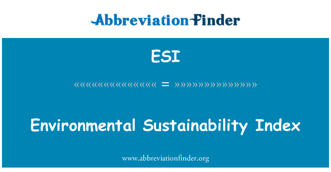 ESI: Environmental Sustainability Index