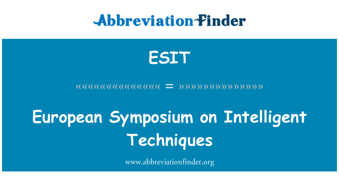 ESIT: European Symposium on Intelligent Techniques