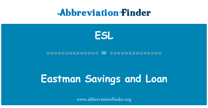 ESL: Ahorro de Eastman y préstamo