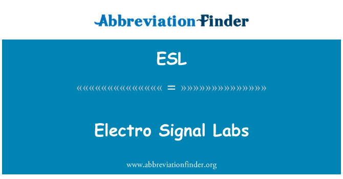 ESL: Signal electrohadffrydiad Labs