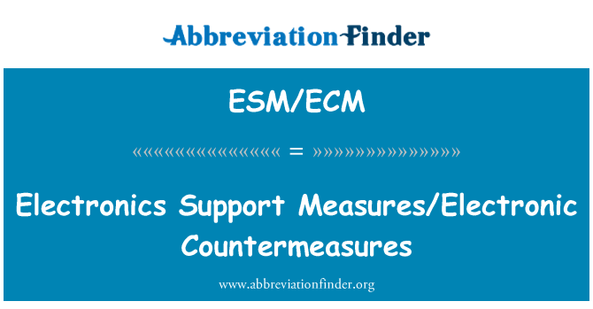 ESM/ECM: الیکٹرانکس کی حمایت اقدامات/الیکٹرانک کےلیے