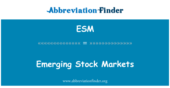ESM: Marchés boursiers émergents