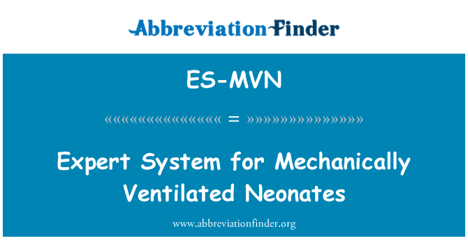 ES-MVN: 機械的に換気された新生児用エキスパート システム