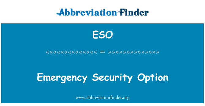 ESO: Opzione di emergenza sicurezza