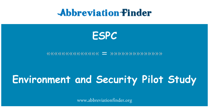 ESPC: Životní prostředí a bezpečnost pilotní studie