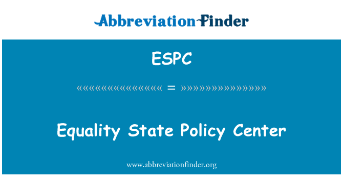ESPC: Enakost državne politike Center