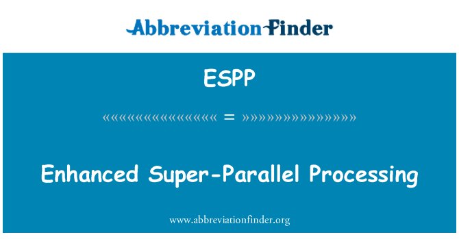 ESPP: Poboljšane super paralelno procesiranje