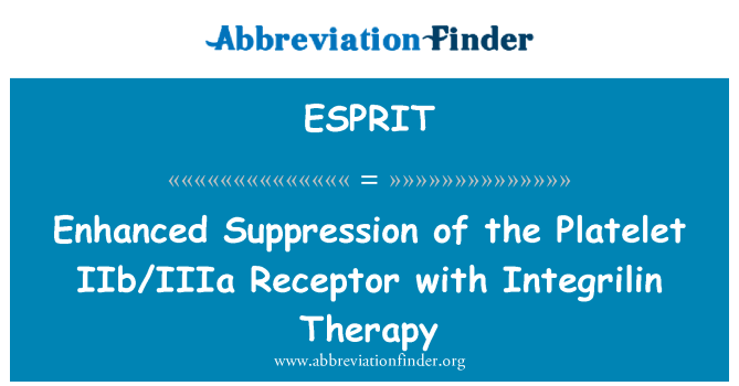 ESPRIT: Poboljšana suzbijanje trombocita IIb/IIIa receptora Integrilin terapijom