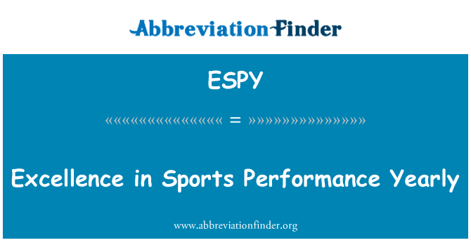 ESPY: Excellence in Sports Performance Yearly