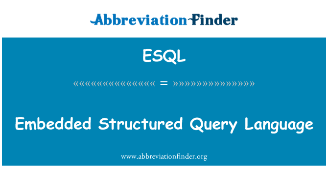 ESQL: Вградени езикът за структурирани заявки