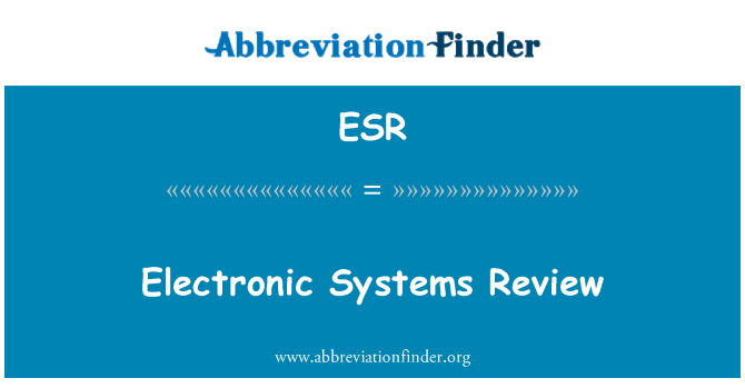 ESR: इलेक्ट्रॉनिक प्रणालियों की समीक्षा