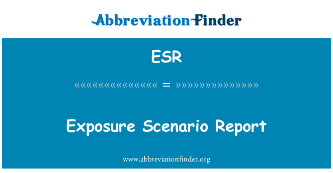 ESR: قرار گرفتن در معرض سناریو گزارش