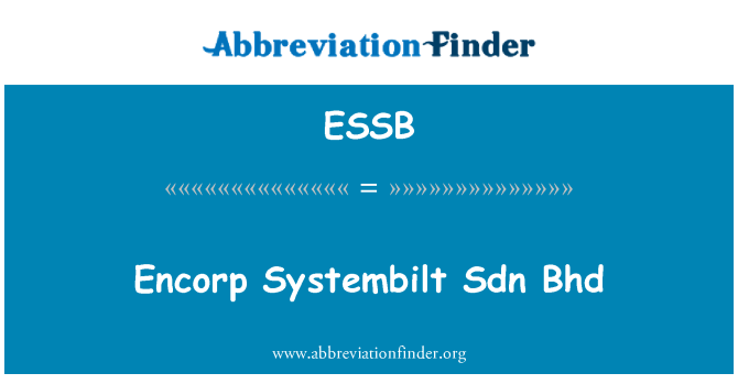 ESSB: Encorp Systembilt Sdn Bhd