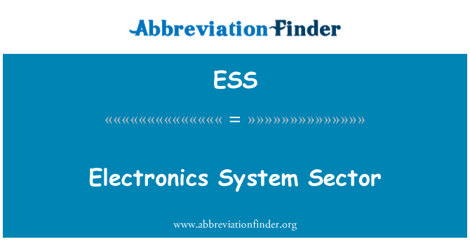 ESS: Electronics System Sector