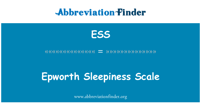 ESS: Epworth Sleepiness Scale