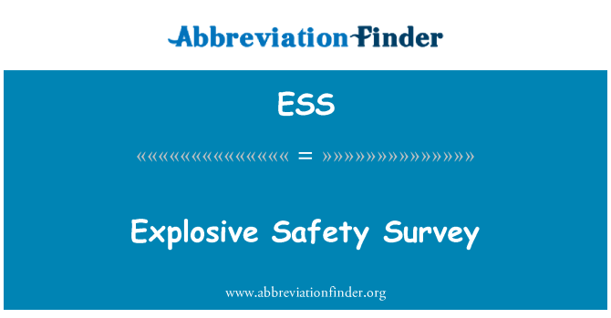 ESS: Eksplosive Safety Survey