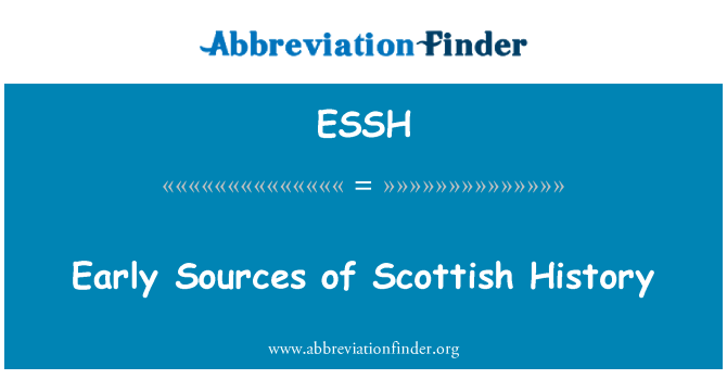 ESSH: Early Sources of Scottish History