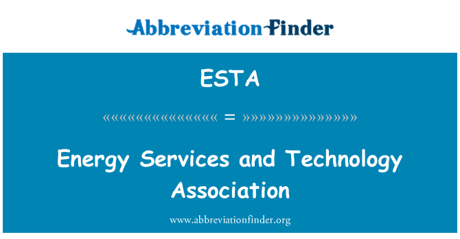 ESTA: توانائی کی خدمات اور ٹیکنالوجی ایسوسی ایشن