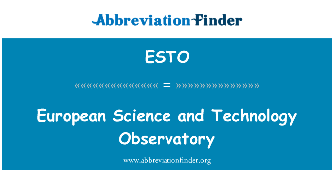 ESTO: Evropská věda a technologie observatoře