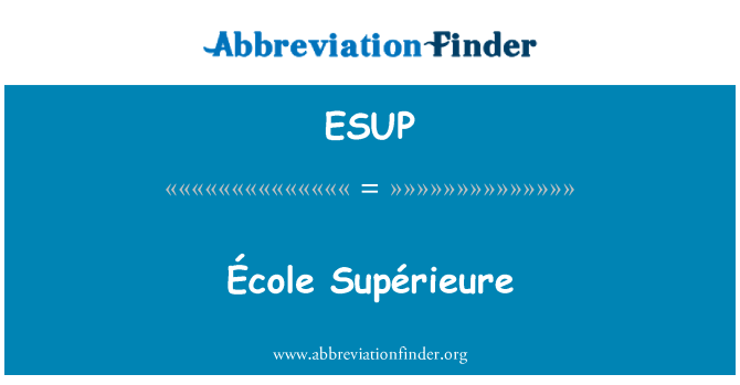 ESUP: École Supérieure