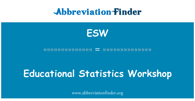 ESW: Educational Statistics Workshop