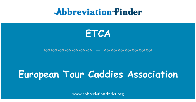 ETCA: European Tour Caddies Association
