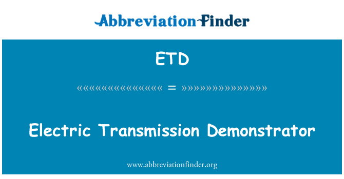 ETD: Transmisii electrice Demonstrator